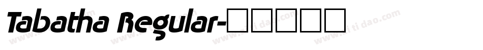Tabatha Regular字体转换